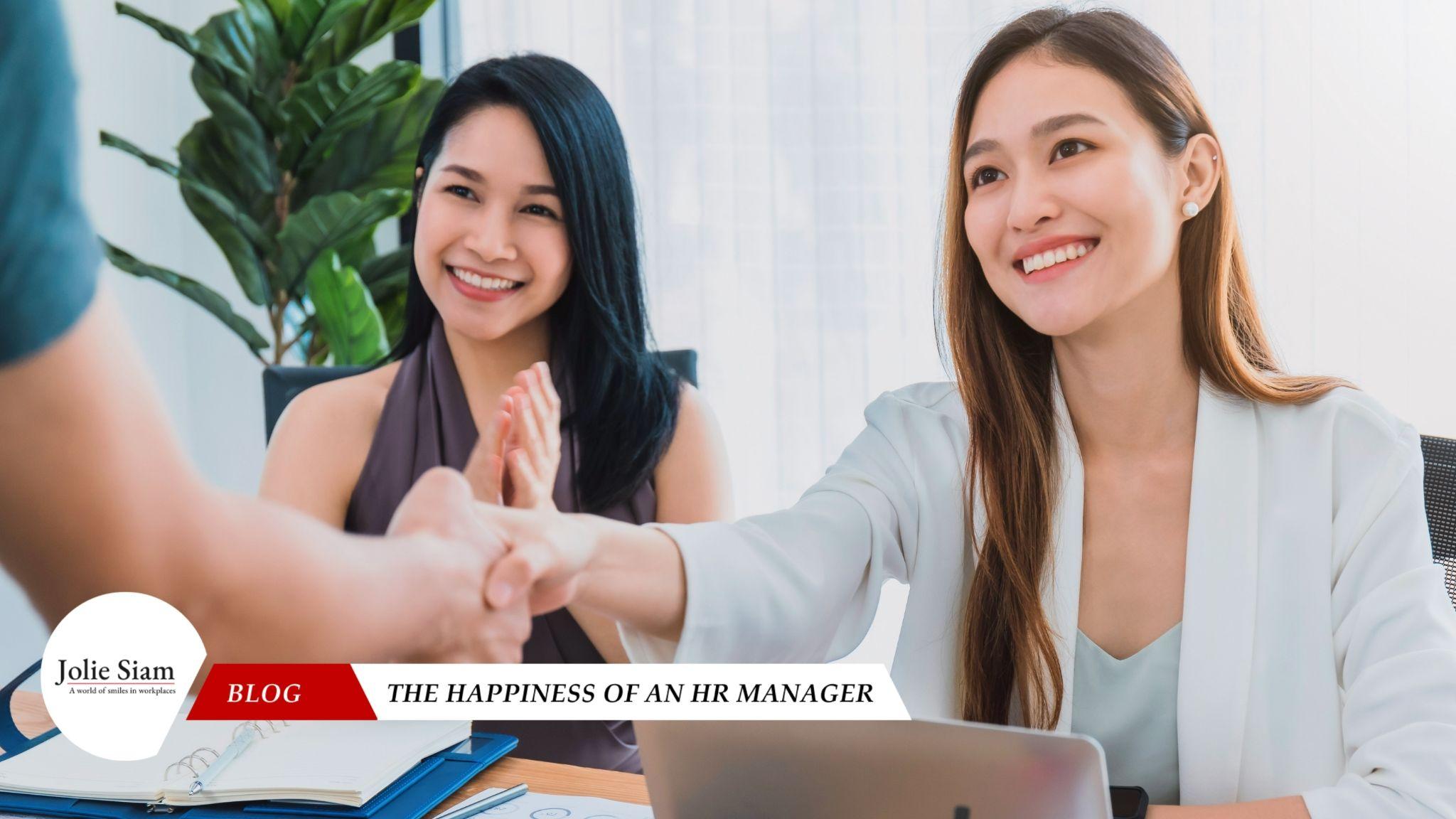 the happiness of an HR manager in Jolie Siam