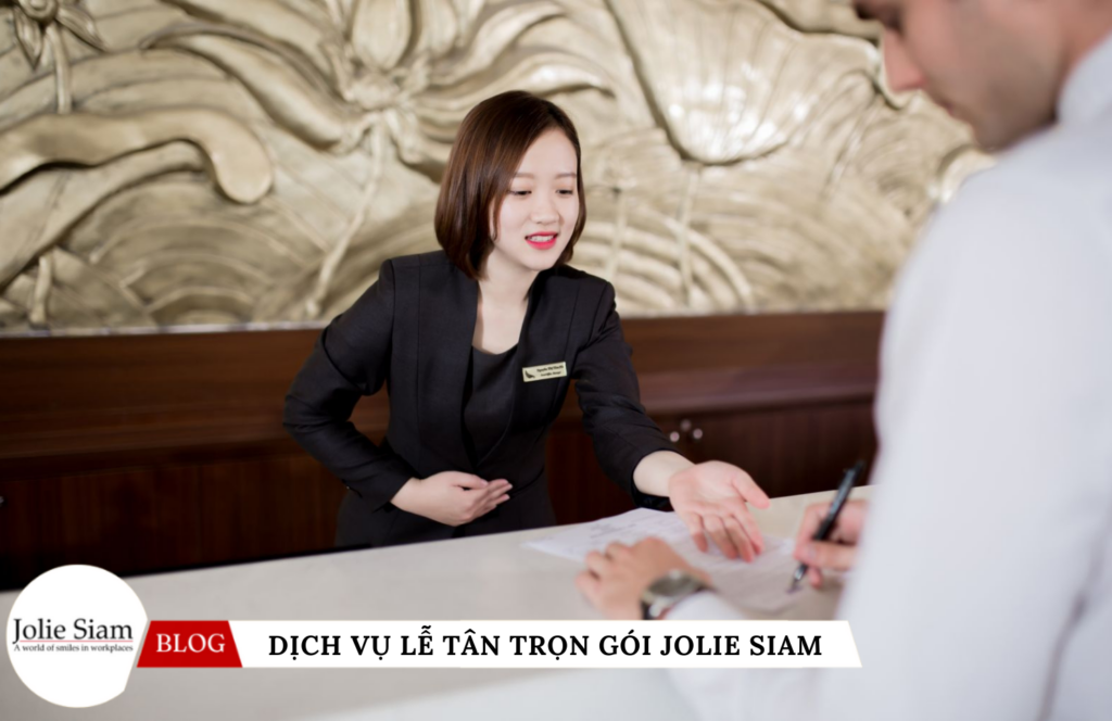 Dịch vụ cho thuê lễ tân trọn gói Jolie Siam và 3 điểm khác biệt không thể tìm ở nơi khác - 1